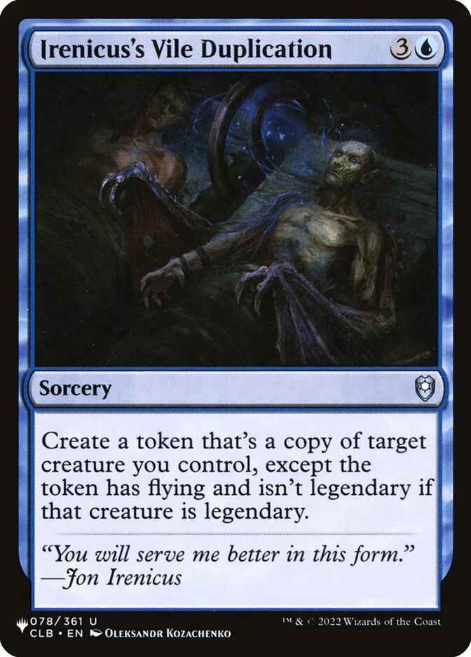 Irenicus's Vile Duplication (CLB-U-LIST)