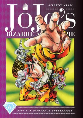JOJO'S BIZARRE ADVENTURE: PART 4--DIAMOND IS UNBREAKABLE VOL 6