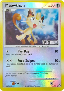 Meowth LV. 13 - 106/106 [Platinum] - Burger King Promos (BKP) - Damaged Reverse Holofoil