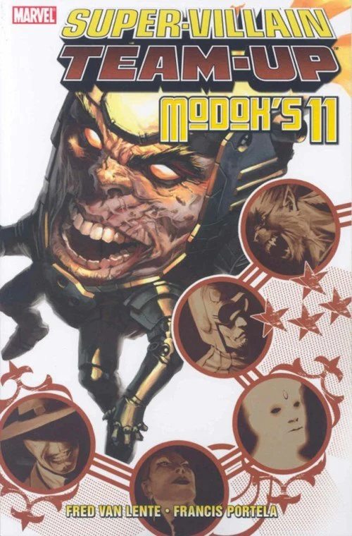 Super-Villain Team-Up: Modok's 11 (2008 TPB) Collects 2007 mini-series (7.0)