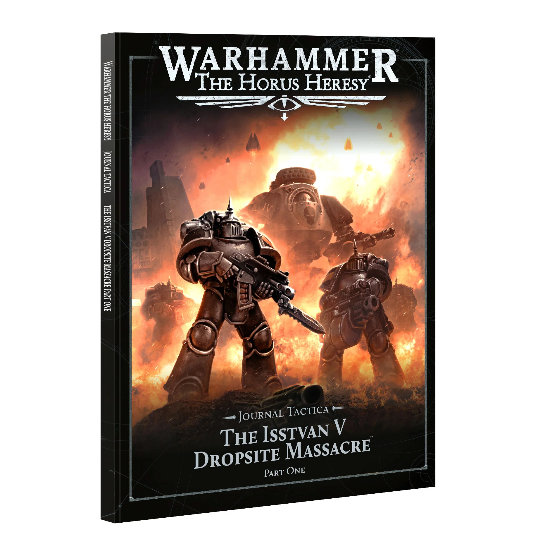 The Horus Heresy: Journal Tactica - The Isstvan V Dropsite Massacre: Part One